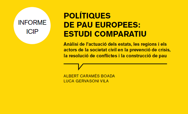 Albert Caramés coautor de l’informe ‘Polítiques de pau europees: estudi comparatiu’ de l’ICIP